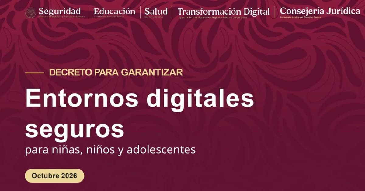 Portada del documento oficial «Entornos digitales seguros para niñas, niños y adolescentes», octubre de 2026.